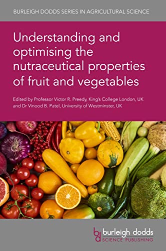 Understanding and optimising the nutraceutical properties of fruit and ...