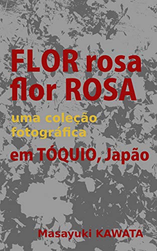 Flor Rosa: Flor Rosa