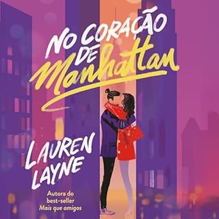 No cora&ccedil;&atilde;o de Manhattan Audiolivro Por Lauren Layne, Juliana Romeiro - translator capa