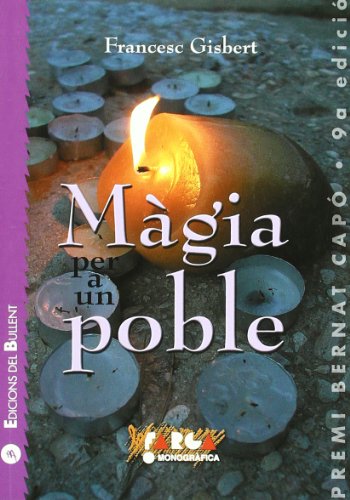 Màgia per a un poble: Guia de creences i criatures màgiques populars (La Farga)