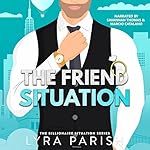 Cover of The Friend Situation