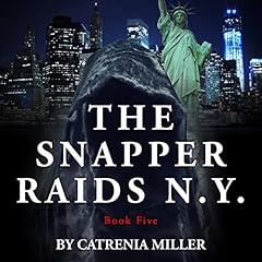 The Snapper Raids N.Y. Audiolibro Por Catrenia Miller arte de portada