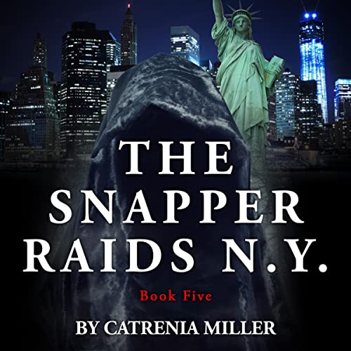 The Snapper Raids N.Y. by Catrenia Miller episode artwork