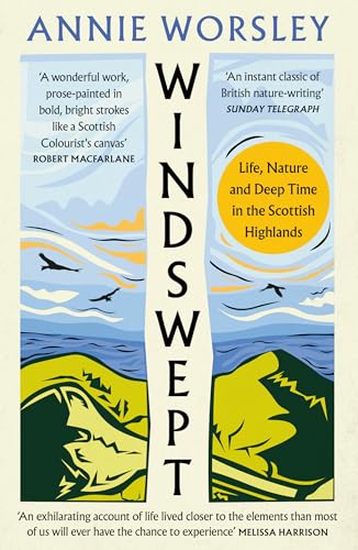 WINDSWEPT PB: Life, Nature and Deep Time in the Scottish Highlands