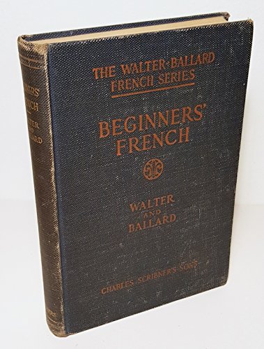 Beginner's French (The Walter-Ballard French se... B00088HS90 Book Cover