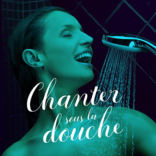 Amazon Music VARIOUS ARTISTSのChanter sous la douche [Explicit