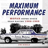 chrysler stock price history chart Used Book in Good Condition Maximum Performance: Mopar Super Stock Drag Racing 1962-1969