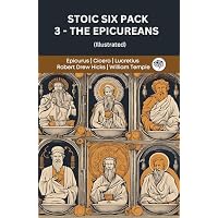 Stoic Six Pack 3 &ndash; The Epicureans
