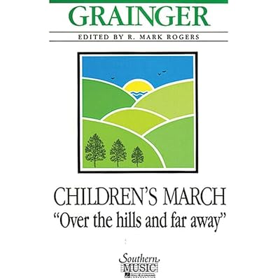 Children's March - Over the Hills and Far Away