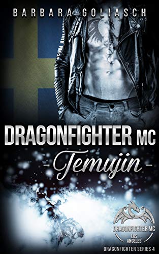 Dragonfighter MC: Temujin (Dragonfighter MC Series 4) Dragonfighter MC: Temujin (Dragonfighter MC Series 4)