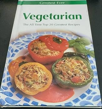 Hardcover Greatest Ever Vegetarian (Greatest Ever Cookbook S.) Book