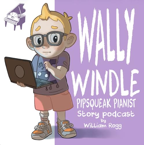 Wally, The Pipsqueak Pianist