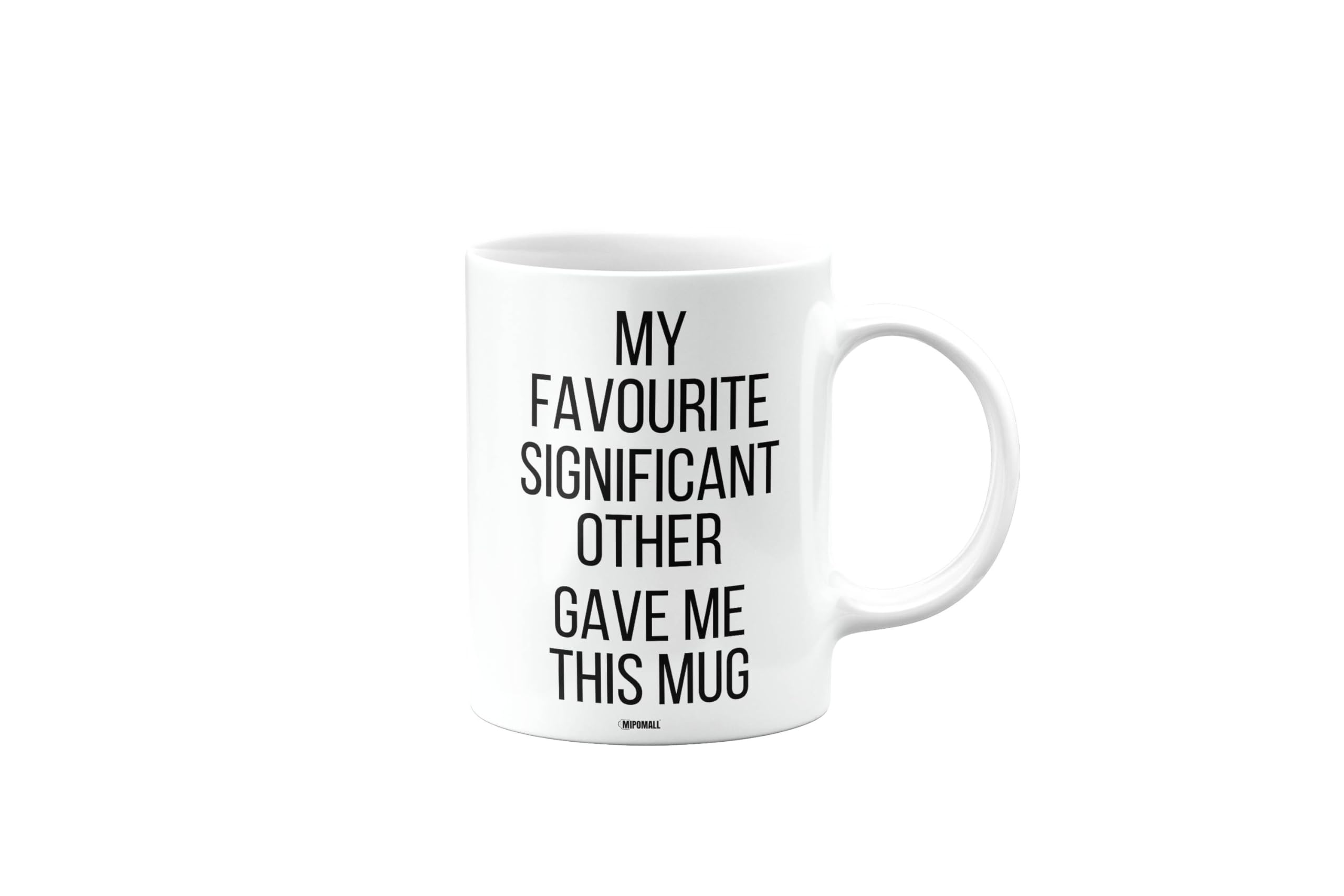 MIPOMALL My Favourite Significant Other Gave Me This Mug, Happy Birthday Gifts for Men or Women, Gift from Secret Santa, Presents for Christmas, mm-CA_176_140 โ image 1