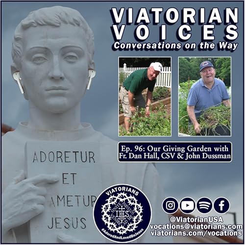 Community Giving Garden with Fr. Dan Hall, CSV, and Associate John Dussman