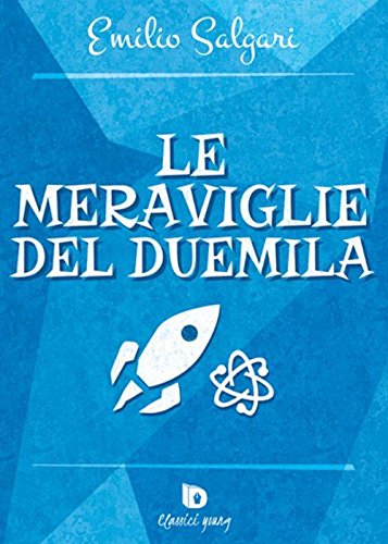 Le meraviglie del Duemila Le meraviglie del Duemila