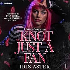 Knot Just a Fan Audiolibro Por Iris Aster arte de portada