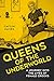 Queens of the Underworld: A Journey into the Lives of Female Crooks (English Edition)