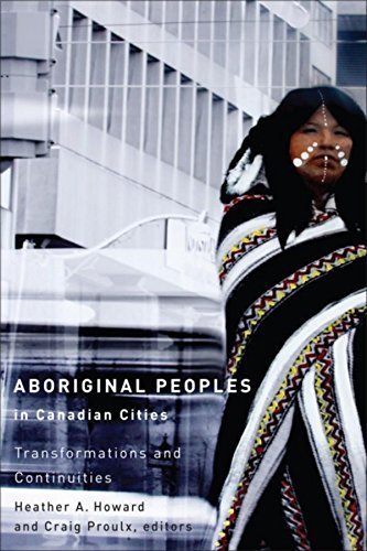 Aboriginal Peoples in Canadian Cities: Transformations and Continuities ...