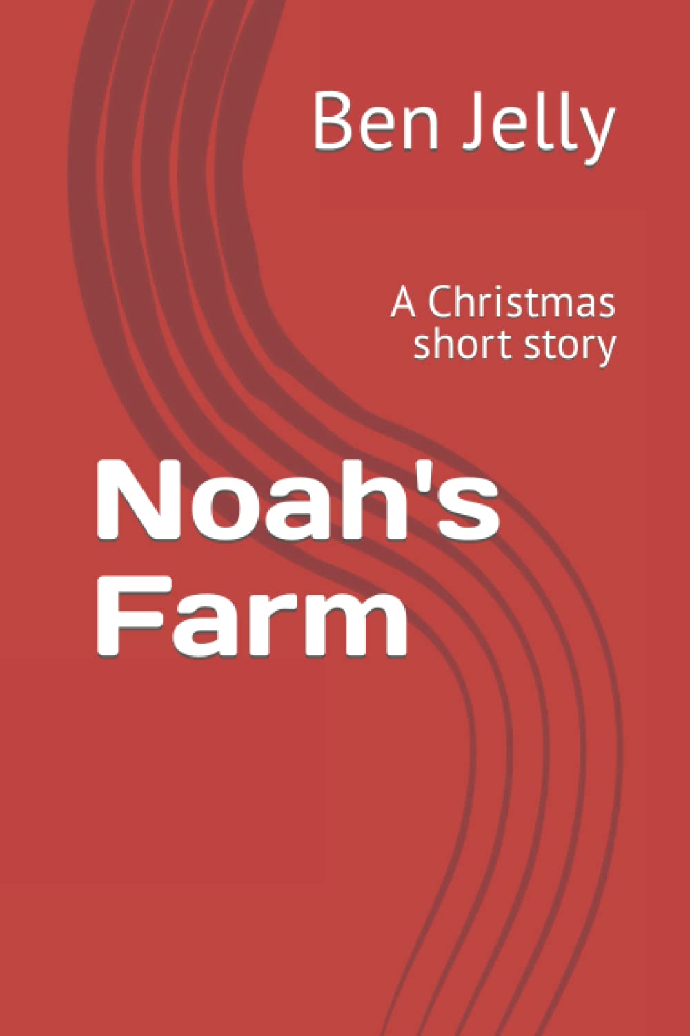 Noah's Farm: A Christmas short story