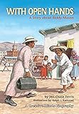 With Open Hands: A Story about Biddy Mason (Creative Minds Biography) (Creative Minds Biographies)