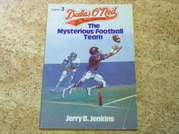 The Mysterious Football Team (Dallas O'Neil & the Baker Street Sports Club, No. 3)