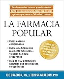 la farmacia popular/ best choices from the people's pharmacy: desde remedios caseros y medicamentos hasta terapias naturales, todas las mejores opciones para vencer 36 males comunes