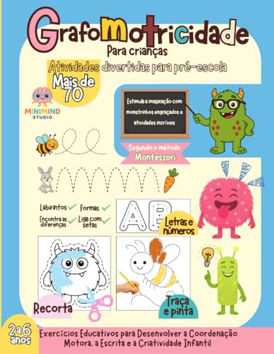 Grafomotricidade Montessori para crianças 2-6 anos (em Português): Caderno de Atividades Divertidas para Pré-Escola: Traçar, Pintar, Recortar, ... e Labirintos segundo o Método Montessori