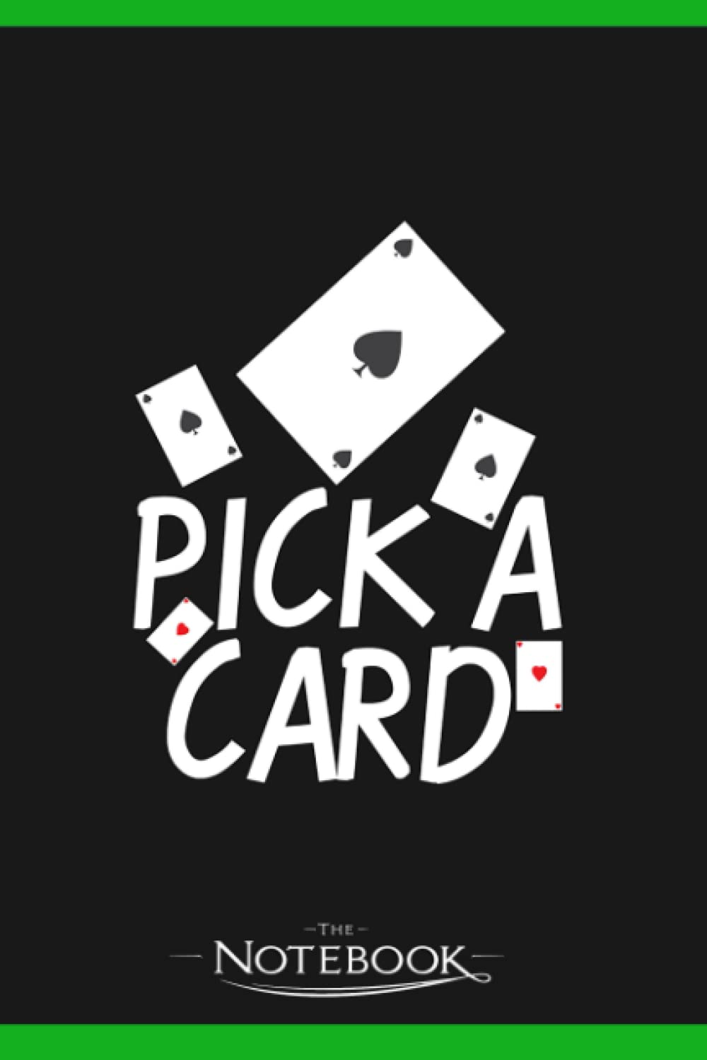 Pick A Card Trick Magician Illusion Notebook: Wide Ruled Lined Journal Planner, Diary, Notebook| 120 pages 6x9 inches