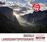Digitale Landschaftsfotografie: Fotografieren wie Ansel Adams und Co. (mitp Edition Profifoto)
