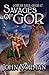 Savages of Gor (Gorean Saga)