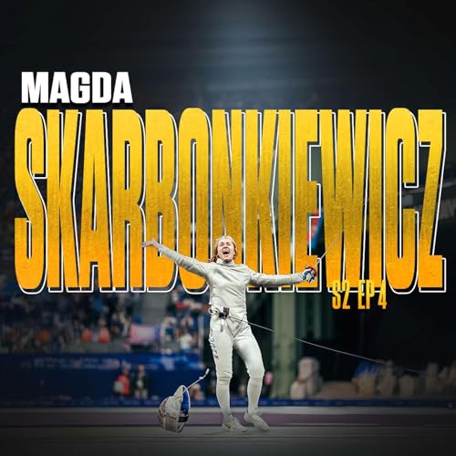Page de couverture de Season 2 Episode 4: CHASING DREAMS with United States Olympian Magda Skarbonkiewicz
