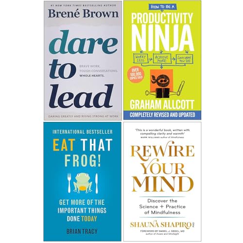 Dare to Lead, Eat That Frog!, Rewire Your Mind, How to be a Productivity Ninja 4 Books Collection Set