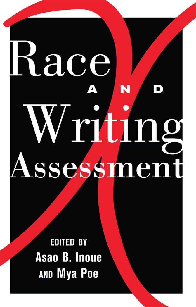 Race and Writing Assessment (Studies in Composition and Rhetoric)