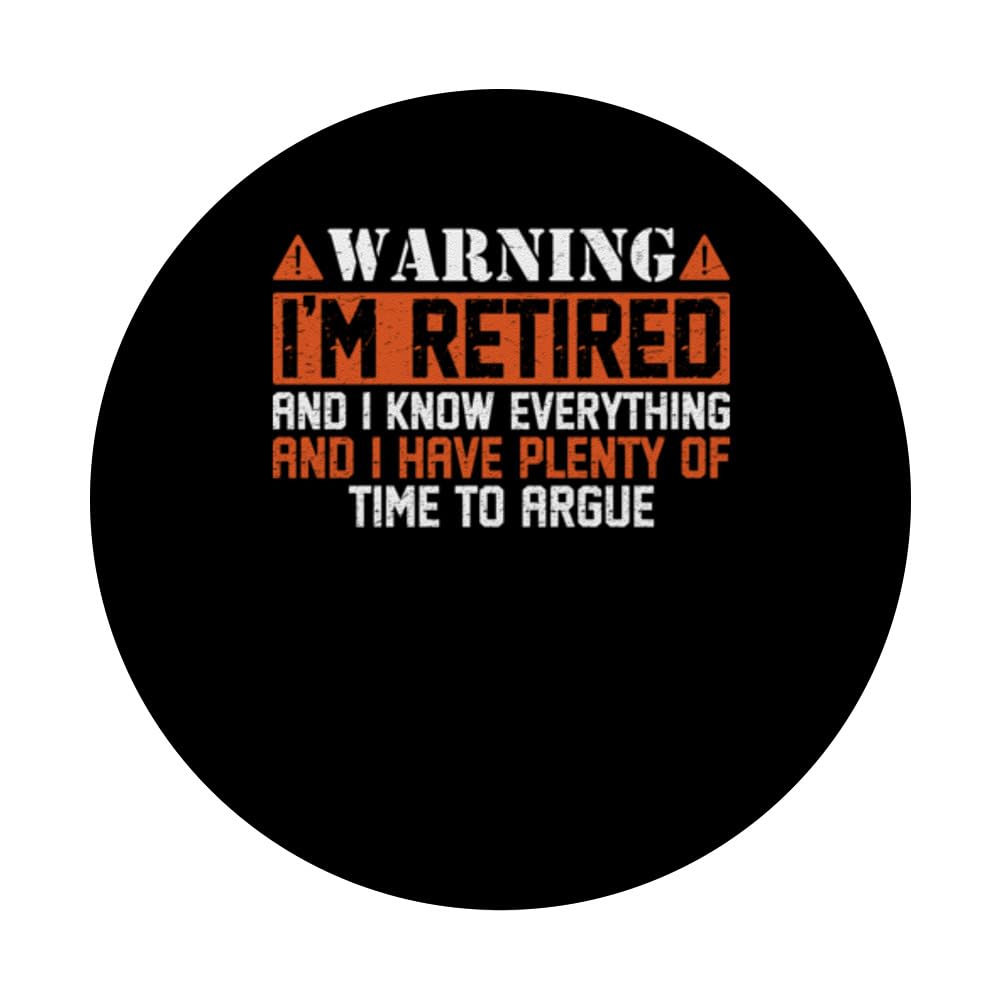 I Have Plenty Of Time To Argue Retirement Funny Retired PopSockets Swappable PopGrip, Black - Image 3