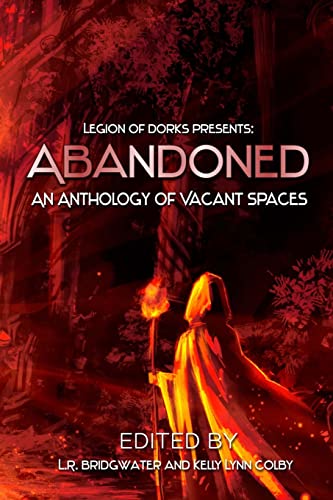 Cover of Abandoned: An Anthology of Vacant Spaces