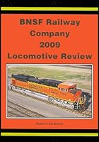 BNSF Railway Company 2009 Locomotive Review B002R1Q586 Book Cover