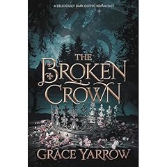 The Broken Crown Audiolibro Por Grace Yarrow arte de portada