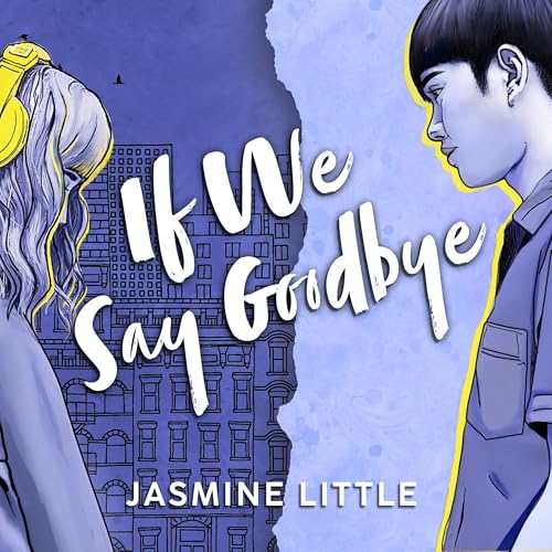 If We Say Goodbye by Jasmine Little episode artwork