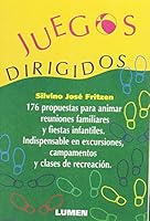 Juegos Dirigidos (Spanish Edition) 9507243453 Book Cover