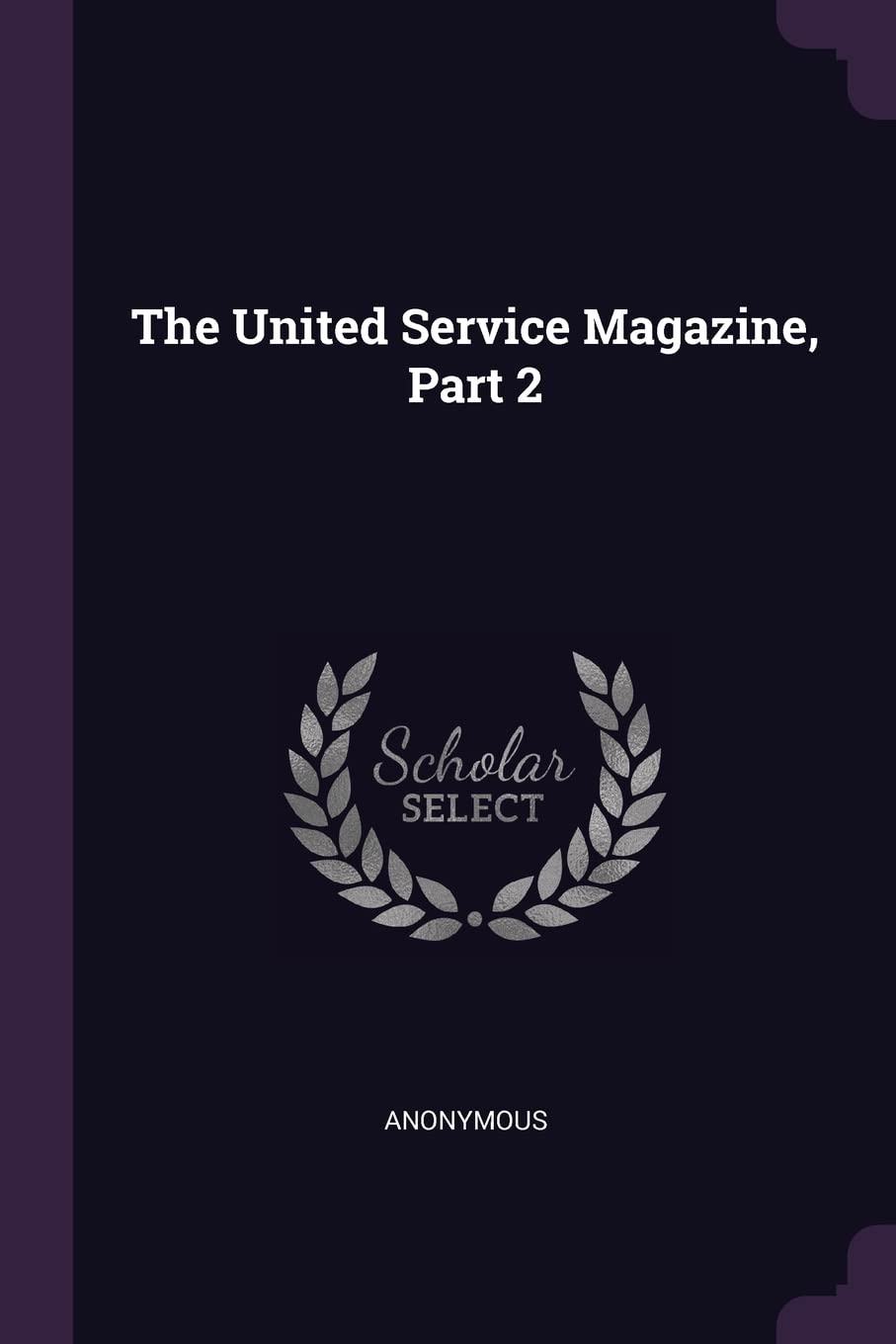 The United Service Magazine, Part 2