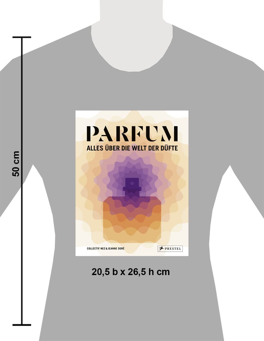 PARFUM: Alles über die Welt der Düfte: Duftstoffe, Parfümerie, Geschichte, Herstellung, Anwendung