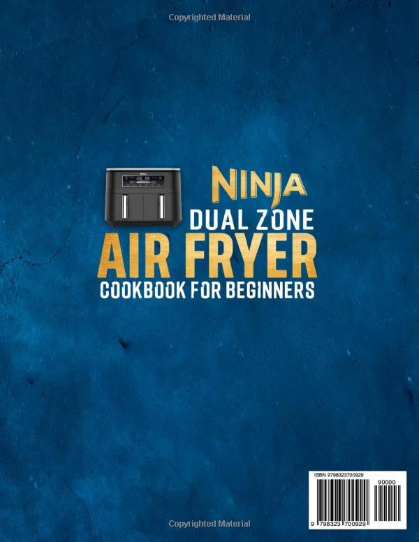 Ninja Dual Zone Air Fryer Cookbook for Beginners: Innovative, easy, quick and tasty recipes for your Ninja 2-Basket Air Fryer. With Measurements and dosage - Image 2