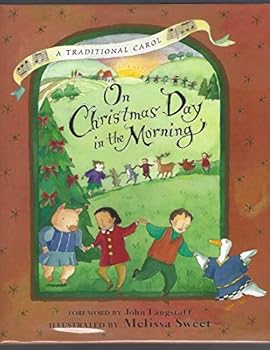 Hardcover On Christmas Day in the Morning: A Traditional Carol Book