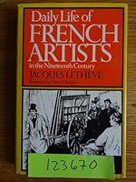 La vie quotidienne des artistes français au XIXe siècle B000KFT0EM Book Cover
