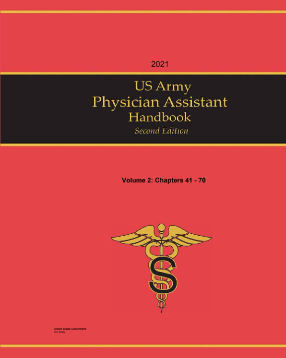 2021 US Army Physician Assistant Handbook Second Edition Volume 2: Chapters 41 – 70