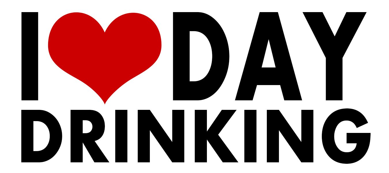 WitnyStore I Love Day Drinking Sticker 7" Long Black Letters White Background - Multisurface UV Water Resistant Durable Waterproof Vinyl Decal For Cars Trucks Windows Lockers Smooth Flat Surface Items