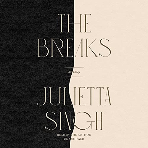 The Breaks by Julietta Singh episode artwork