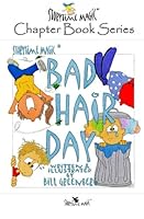 Storytime Magic: BAD HAIR DAY (chapter Book) 1492138193 Book Cover