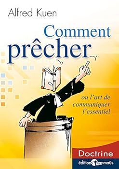 Paperback Comment prêcher ou l’art de communiquer l’essentiel [French] Book