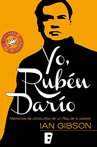 Yo, Rubén Darío